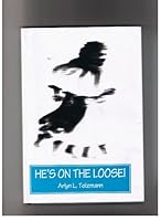 He's On The Loose B000ZP5ULO Book Cover