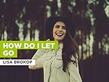 How Do I Let Go in the Style of Lisa Brokop