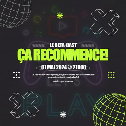 Podcast - Le B&ecirc;ta-Cast &Eacute;pisode 3 copertina