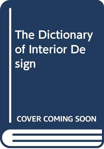The Dictionary of Interior Design B0000CNFCO Book Cover