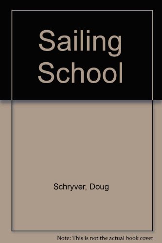 Sailing School 1861606737 Book Cover