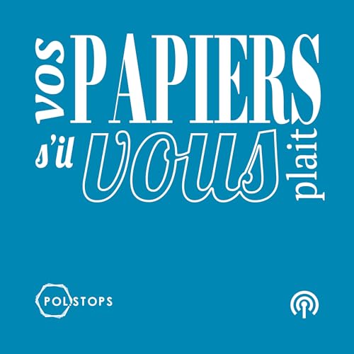 Vos papiers s'il vous plait! cover art