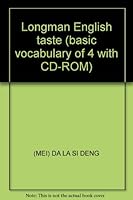 Longman English taste (basic vocabulary of 4 with CD-ROM) 750234103X Book Cover