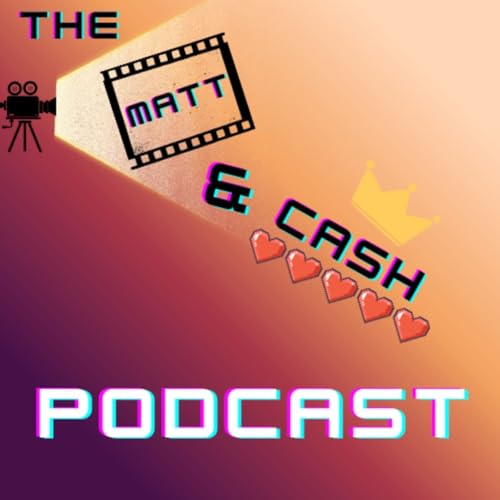 The Matt & Cash Podcast Titelbild
