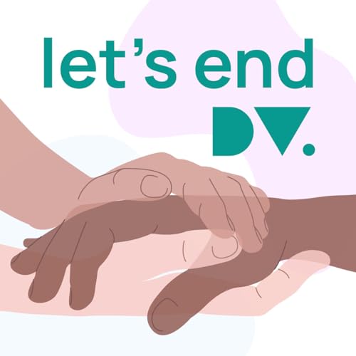 Let&rsquo;s End DV: Heal, Restore, Prevent cover art