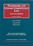 Trademark and Unfair Competition Law, Cases and Materials, 4th, 2011 Supplement and Statutory Appendix (University Casebooks)