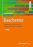 Bauchemie: Einführung in die Chemie für Bauingenieure und Architekten