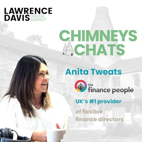 Page de couverture de Chimneys Chats Ep: 8 - An Interview with Anita Tweats from The Finance People