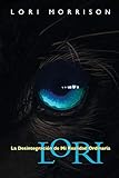 Lori - Spanish Edition: La DesintegracÃÆÃÂ­on de Mi Realidad Ordinaria
