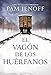 vagón de los huérfanos (Spanish Edition)