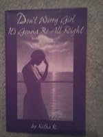 Don't Worry Girl It's Gonna Be All Right 1575025914 Book Cover