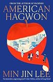 American Hagwon: The breathtaking new epic from the author of the major global bestseller Pachinko