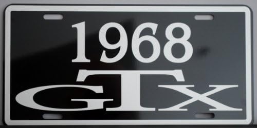 1968 68 GTX Metal License Plate TAG 6 X 12 FITS Plymouth Road Runner Satellite HOT Rod Muscle CAR Classic Museum Collection Sign WALL Art Garage BAR MAN CAVE Novelty Gift