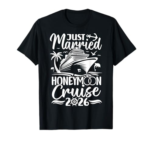 Honeymoon Cruise for Matching Couples 2026 Just Married T-Shirt