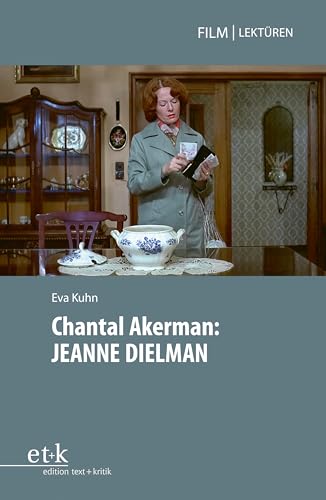 Chantal Akerman: JEANNE DIELMAN (Film|Lektüren)