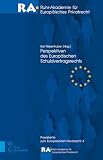 Perspektiven des Europäischen Schuldvertragsrechts (Praxishefte zum Europäischen Privatrecht, 4, Band 4) ...