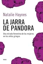 La jarra de Pandora: Una mirada femenina de las mujeres en los mitos griegos