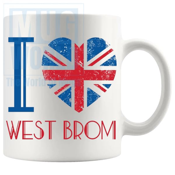 I Love West Brom Mug British Towns, British Gifts, Britain, Favourite Places, UK