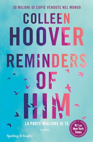 Reminders of Him. La Parte Migliore Di Te
