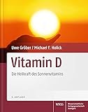 Vitamin D: Die Heilkraft des Sonnenvitamins