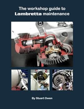 Paperback THE WORKSHOP GUIDE TO LAMBRETTA MAINTENANCE: Book five in the Lambretta technical series Book