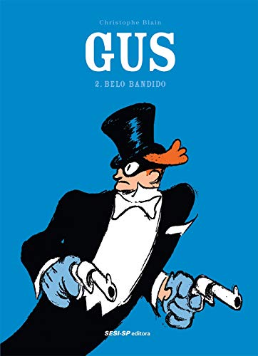Gus. Belo Bandido