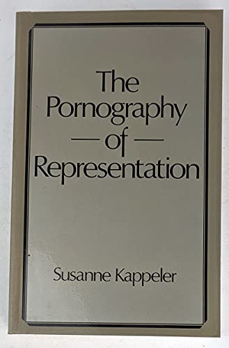 The Pornography Of Representation (Feminist Perspectives)