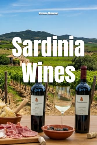 Sardinia Wines (Wines of the World: Italy)