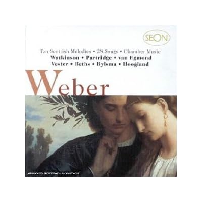 Weber: Songs, Lieder and Chamber Works