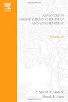 Advances in Carbohydrate Chemistry and Biochemistry, Volume 29 0120072297 Book Cover