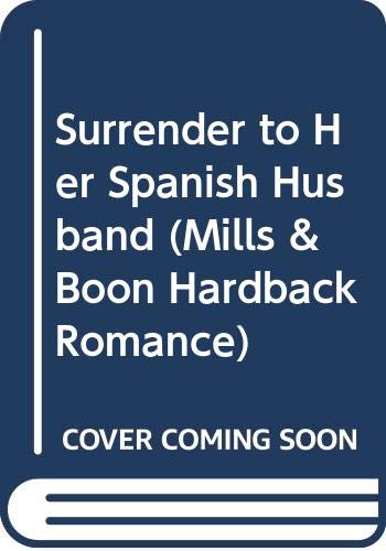 Surrender to Her Spanish Husband