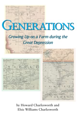 Generations: Growing Up on a Farm during the Great Depression
