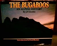 The Bugaboos: An Alpine History 0969162111 Book Cover