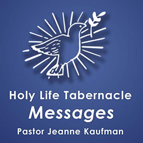 Holy Life Tabernacle - Pastor Jeanne Kaufman cover art