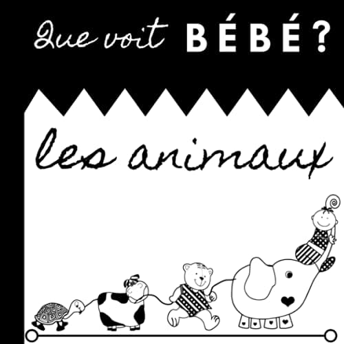 Que Voit Bebe Les Animaux Livre Pour Bebe Imagier En Noir Et Blanc Pour Petits Images Contrastees En Noir Et Blanc Pour Bebe High Contrast Book For Baby By Amazon Ae