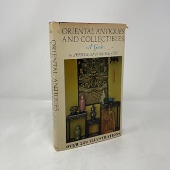 Hardcover Oriental Antiques and Collectibles: A Guide Book