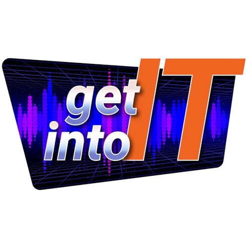 Get Into IT: The Podcast cover art