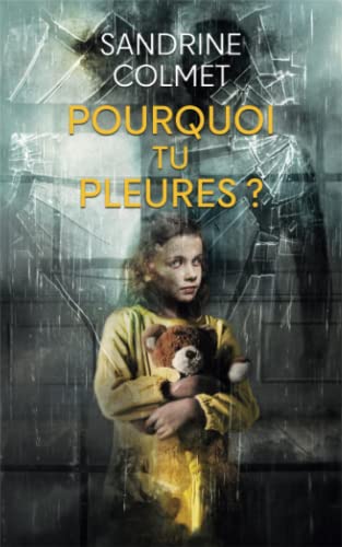 Pourquoi tu pleures ?