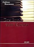 Das Buch vom Klavier: Die Sammlung Beurmann im Museum für Kunst und Gewerbe in Hamburg und auf Gut Hasselburg in Ostholstein