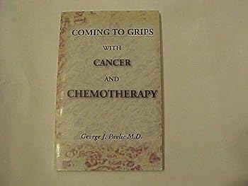 Paperback Coming to Grips With Cancer and Chemotherapy Book