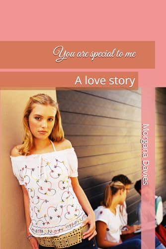 You are special to me: A love story (Italian Edition)