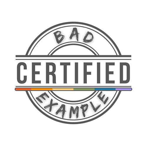 『Certified Bad Example Podcast』のカバーアート