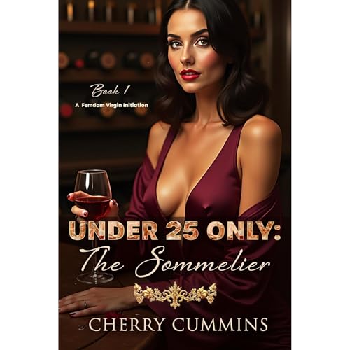 Under 25 Only: The Sommelier Audiolibro Por Cherry Cummins arte de portada