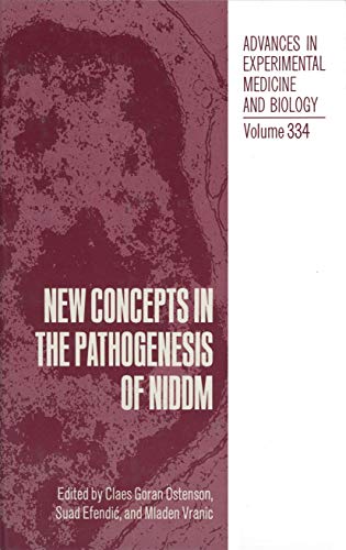 New Concepts in the Pathogenesis of NIDDM (Advances in Experimental Medicine and Biology, Band 334)
