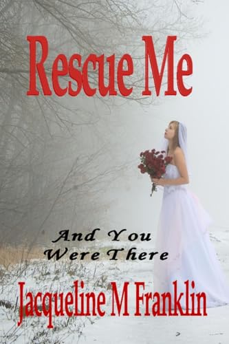 Rescue Me: And You Were There