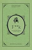 F**k: An Irreverent History of the F-Word