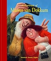 A portrait of Marius van Dokkum: schilder met een verhaal 9492629119 Book Cover