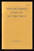 Two Hundred Push-Ups at the YMCA B001OTQ2E4 Book Cover