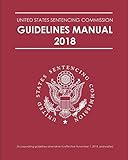 FEDERAL SENTENCING GUIDELINES MANUAL 2018