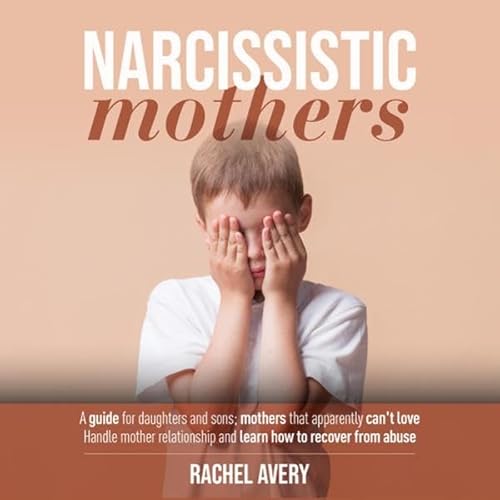 Narcissistic Mothers Audiolivro Por Rachel Avery capa
